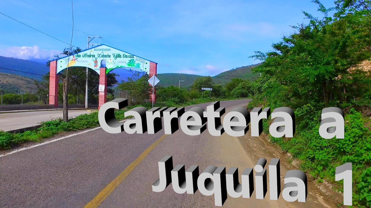 Como es la Carretera a Juquila 1. Oaxaca No 96