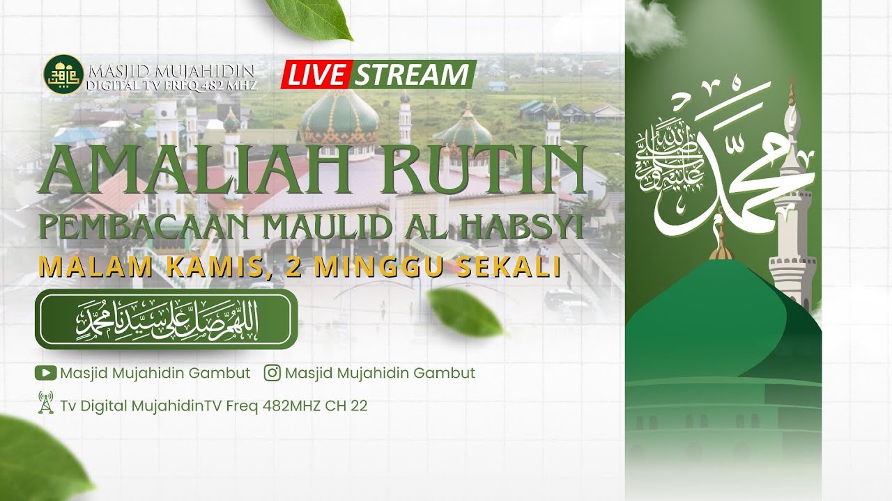 Amaliah Rutin Pembacaan Maulid Al Habsyi  (RABU 04/02/2026) | MASJID BESAR MUJAHIDIN GAMBUT