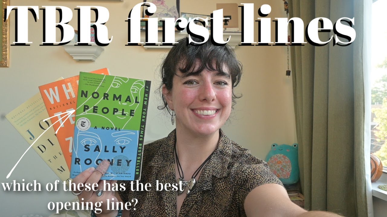 First Lines of my TBR! Can I pick my next book based on the first line?