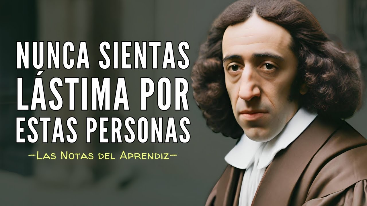 SPINOZA: Por Qué El Hombre Poderoso No Siente Compasión | Las Notas del Aprendiz