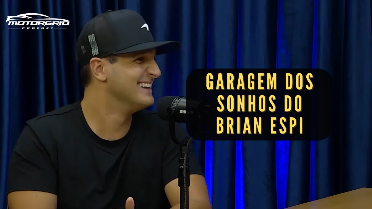 Garagem dos sonhos do Brian Espi | Motorgrid Podcast