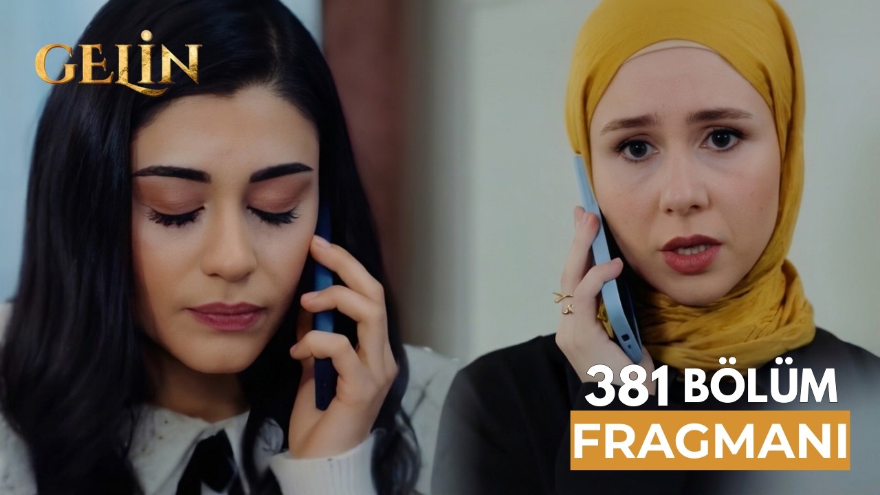 Gelin 381. Bölüm Fragmanı | Efe Han Kaçırılıyor! Hançer İhanet Mi Edecek?