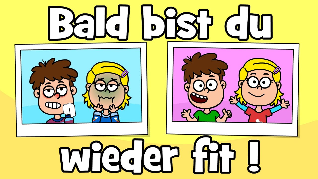 ♪ ♪ Kinderlied Gute Besserung - Bald bist du wieder fit - Gesund werden - Hurra Kinderlieder