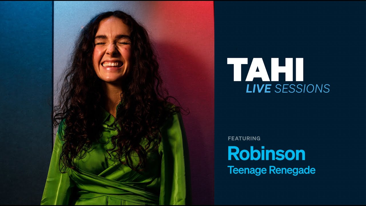Robinson | Teenage Renegade | TAHI LIVE