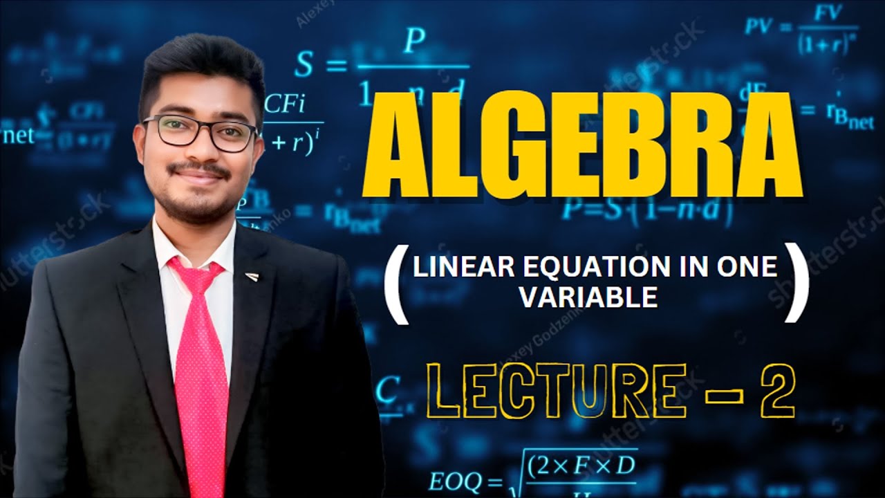 Algebra_2 ( Linear Equation in One Variable )