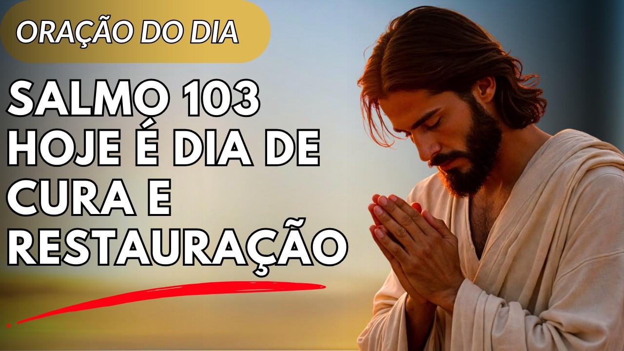 Oração Poderosa pela CURA e RESTAURAÇÃO Completa | Sábado da Cura e Restauração