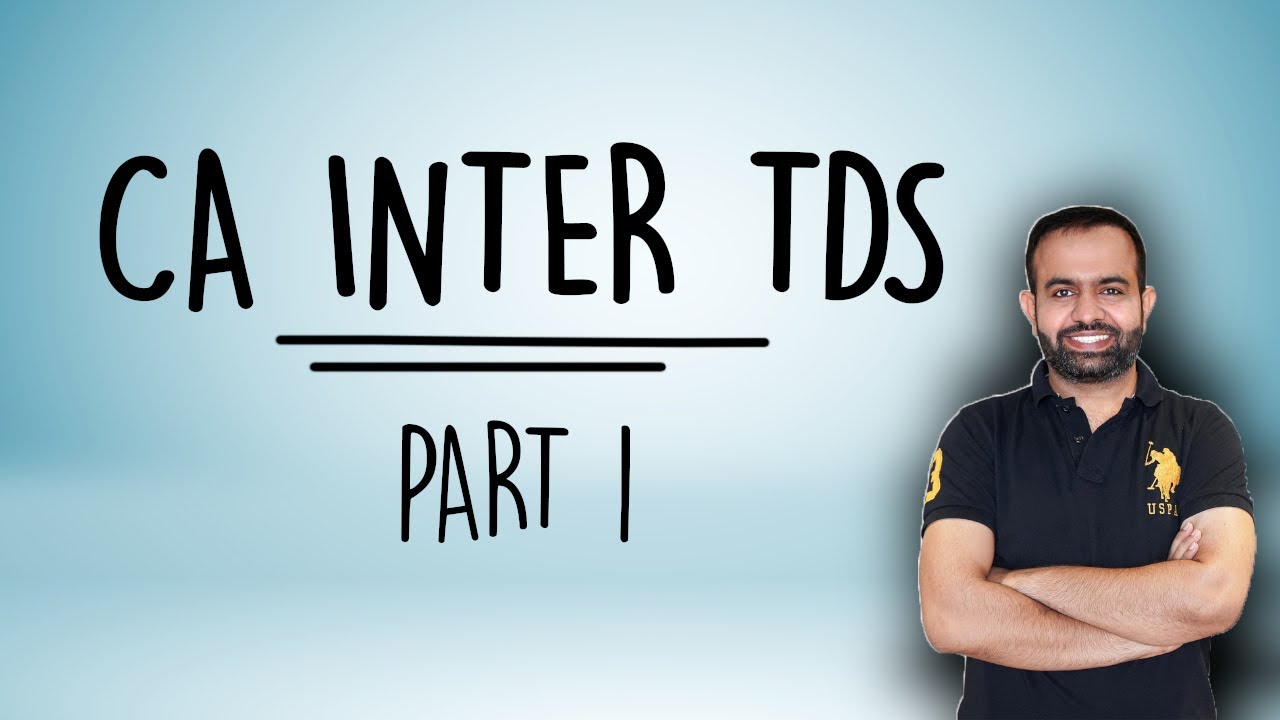 CA Inter TDS PART-1