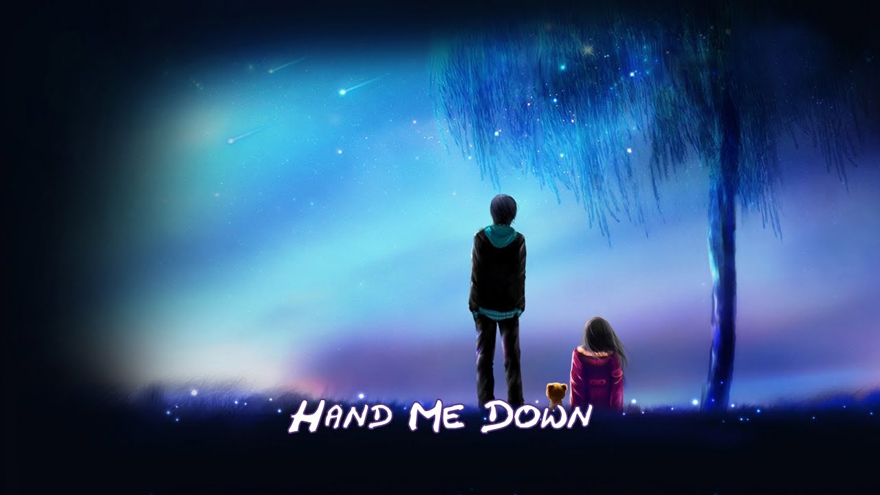 Nightcore - Hand Me Down (Lyrics) [Citizen Soldier]