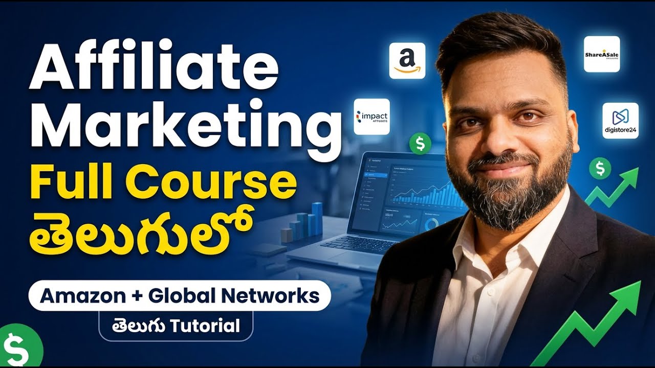 Affiliate Marketing Full Course Tutorial in Telugu  2026| Amazon, Impact, ShareASale Explained