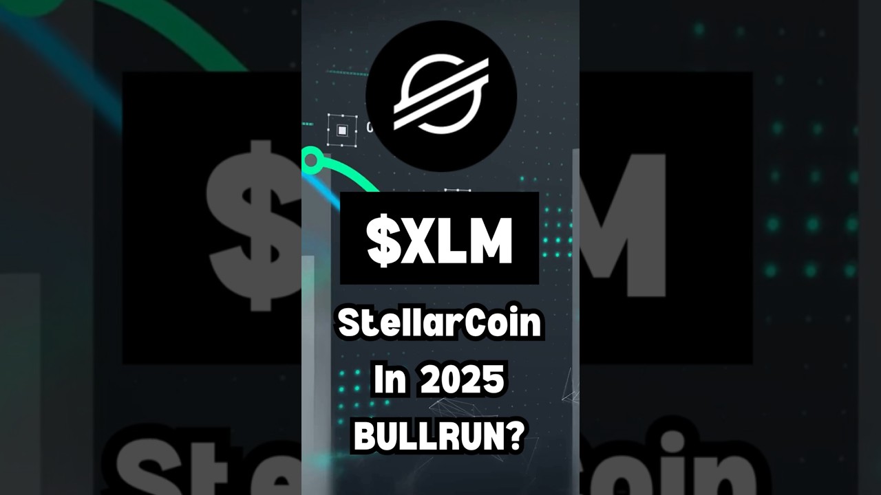 BREAKING: STELLAR About to Explode 💥 XLM Price Targets 2025&rdquo;