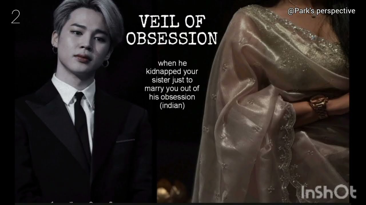 {Jimin ff} Veil Of Obsession episode -2 {Indian ff} 