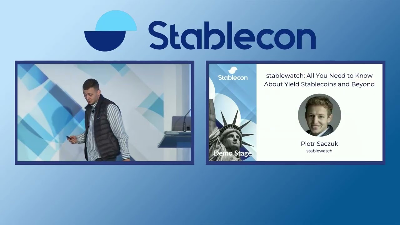 Stablecon 2025 Presentations: Stablewatch - All You Need to Know About Yield Stablecoins and Beyond