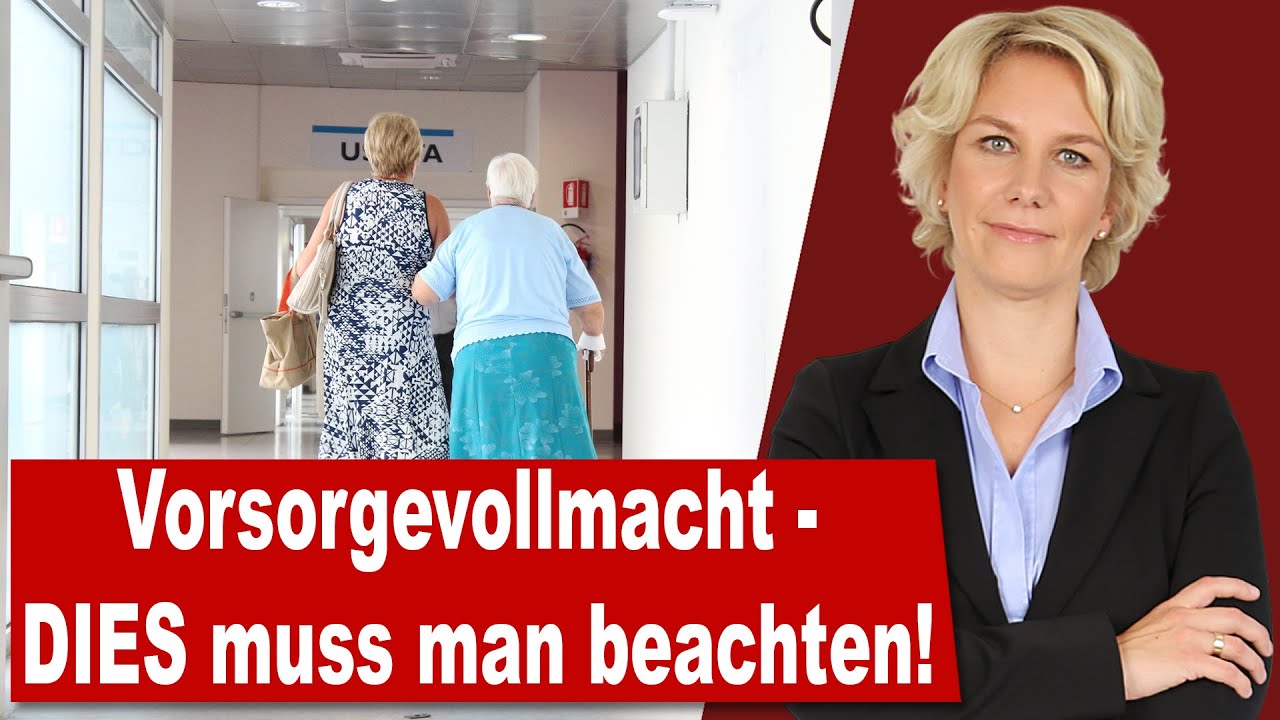 Vorsorgevollmacht – Was ist dabei zu beachten? | Rechtsanwältin Nicole Mutschke
