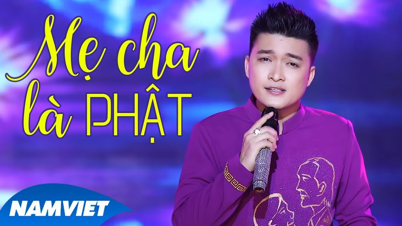 Mẹ Cha Là Phật - Đồng Thanh Tâm