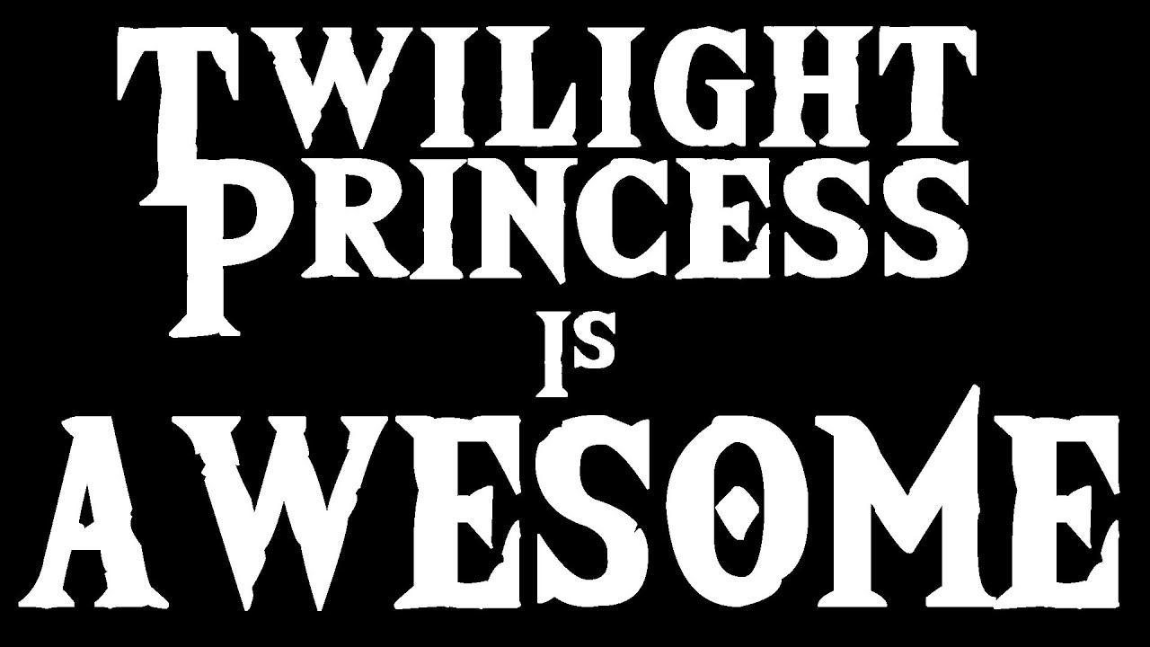 Here's Why Twilight Princess is Awesome!