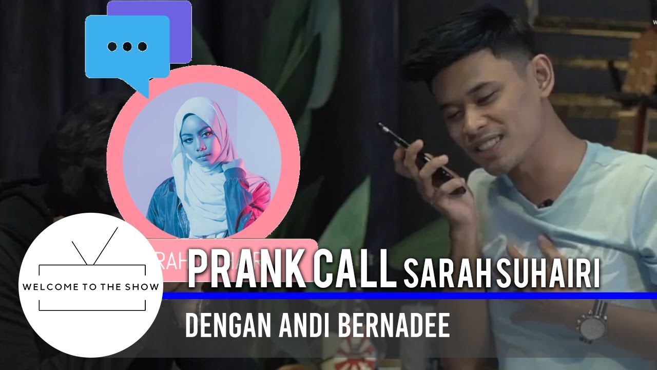 #WTTSMY | Andi Bernadee prank call Sarah Suhairi!