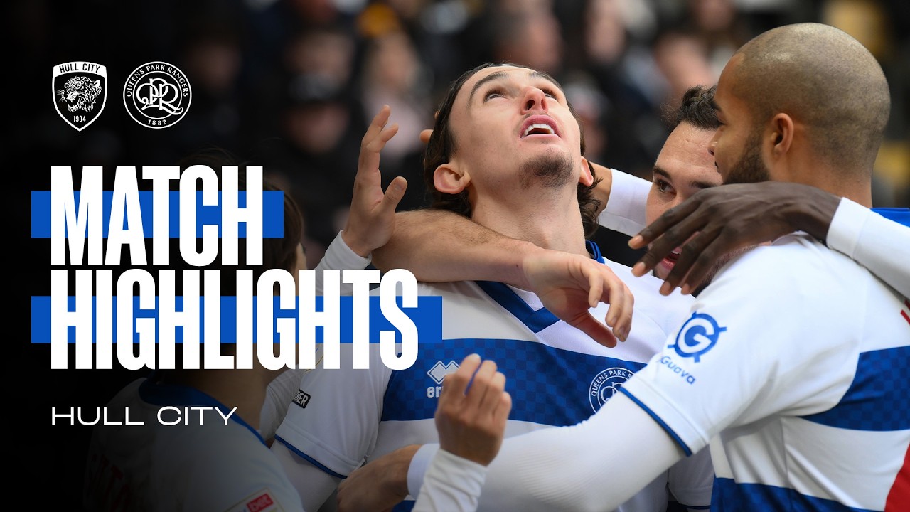 Hull City 1-3 QPR | Match Highlights | Sky Bet Championship