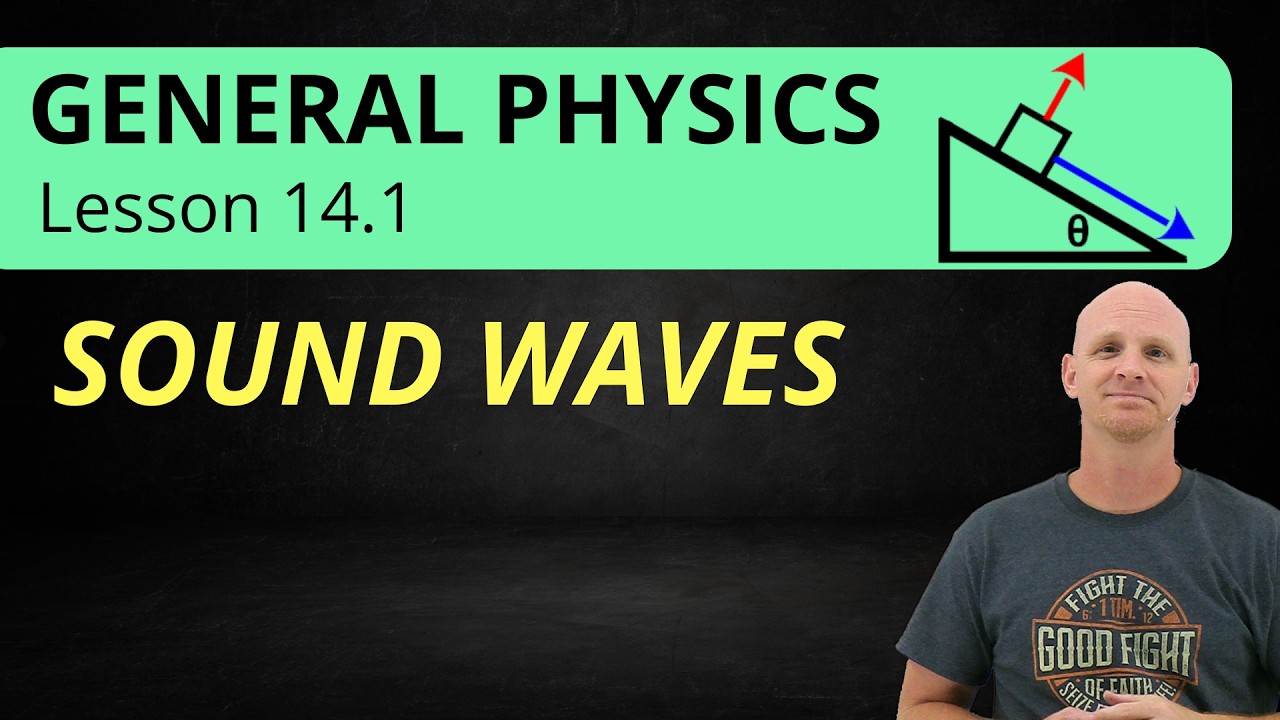Sound Waves | 14.1 General Physics
