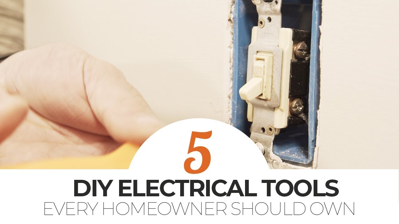 TOP 5 DIY Electrical Tools Every Homeowner Should Own