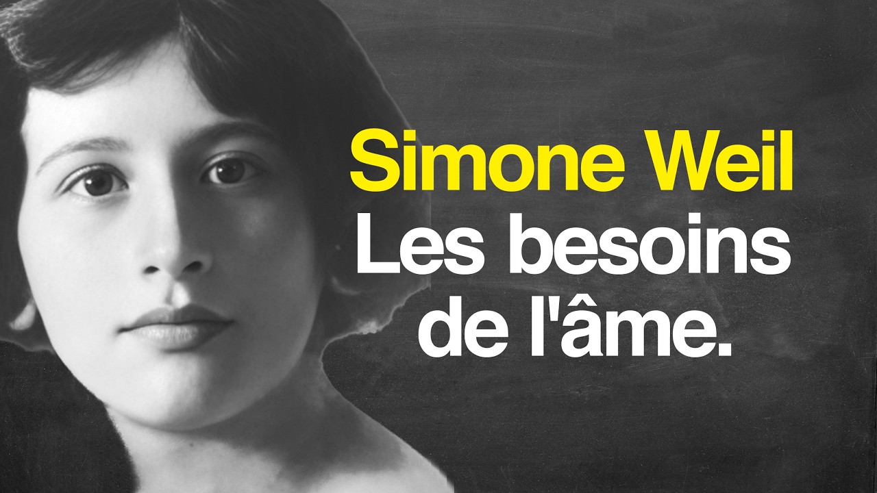 SIMONE WEIL : Les besoins de l'âme