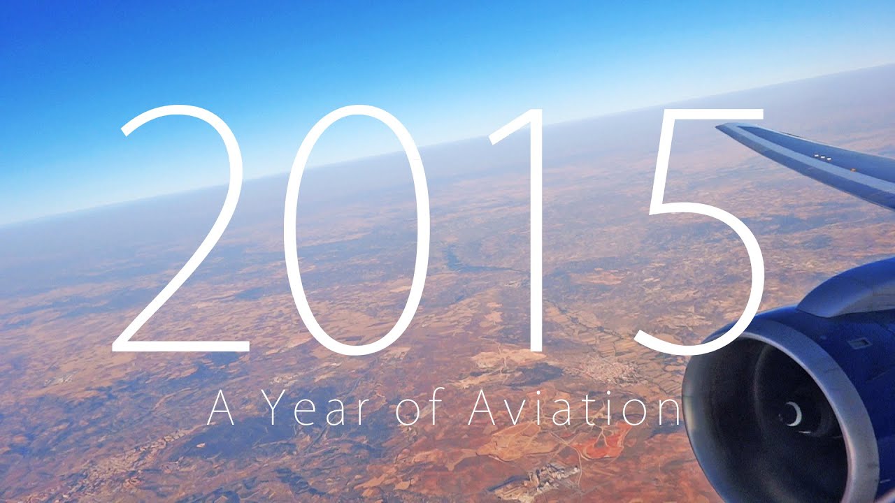 2015 - A Year of Aviation