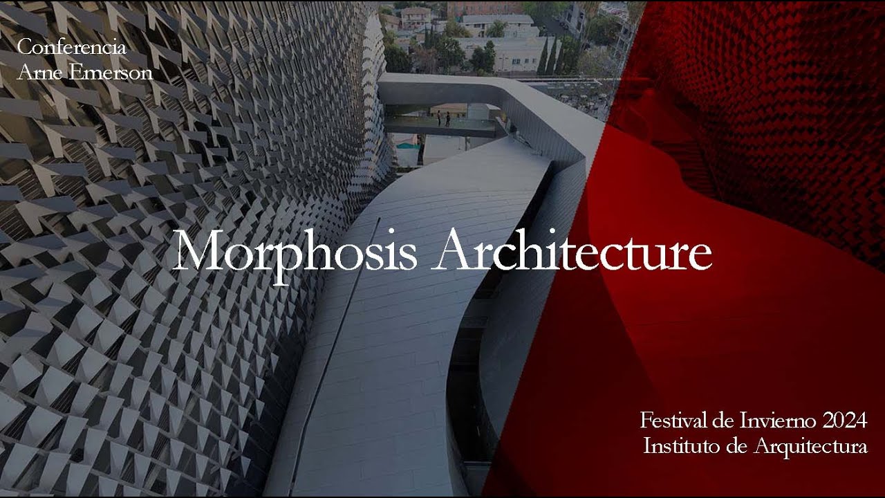 Morphosis Architecture - Conferencia de Arne Emerson