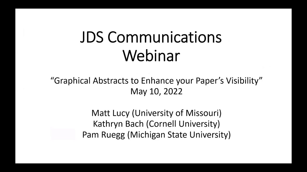 JDS Communications Webinar: Graphical Abstracts to Enhance your Paper's Visibility