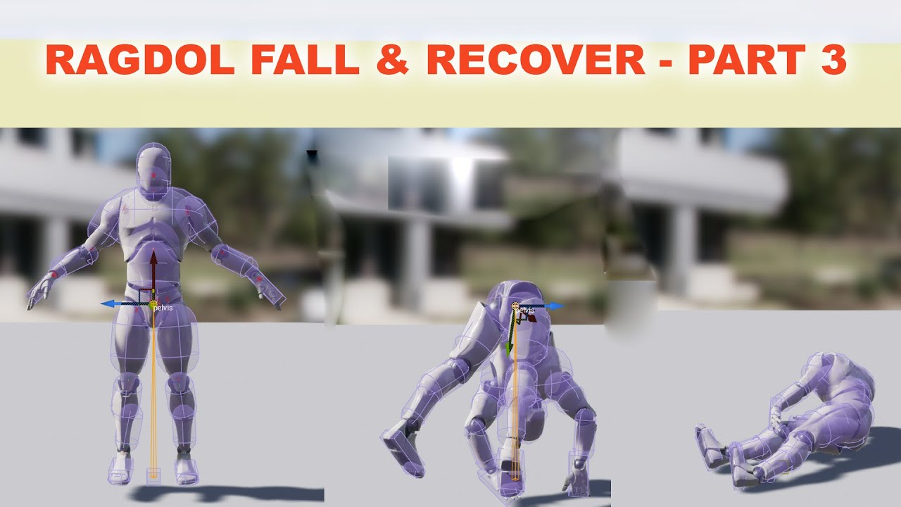 Unreal Fall and Recover from Ragdoll Part 3