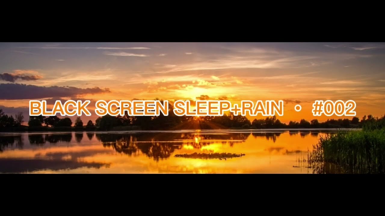 BLACK SCREEN SLEEP • Rain Sounds • Deep Sleep Music • #002