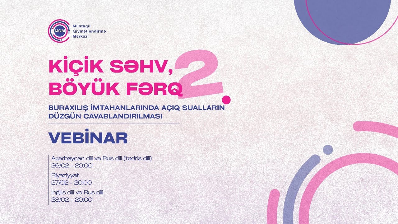 Kiçik səhv, Böyük fərq, Vebinar 2.
