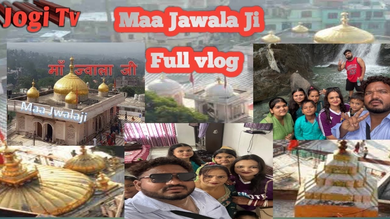 MAA JAWALA JI ( VLOGS )