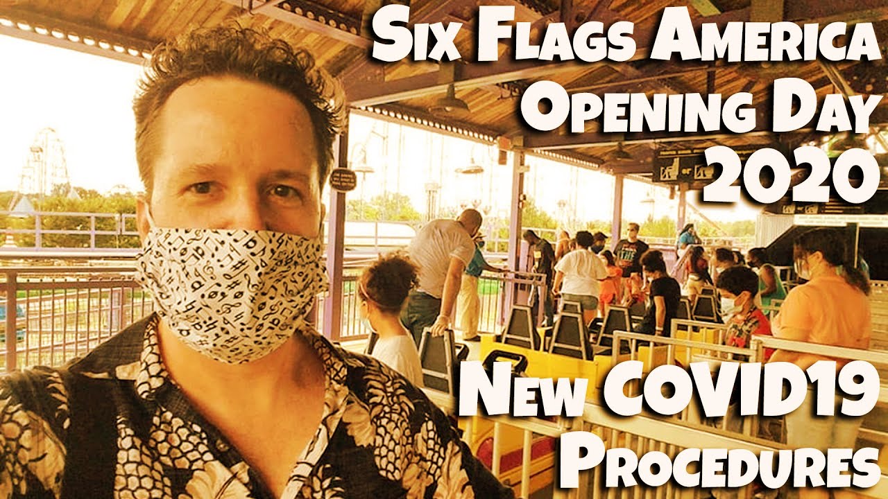 Six Flags America Opening Day 2020 - New COVID-19 Safety Procedures