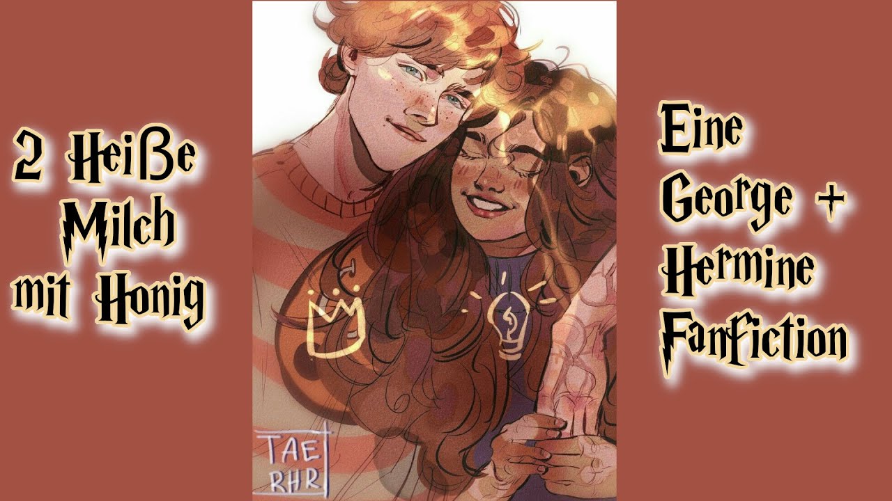 Heiße Milch mit Honig ♥  Ein Hermine + George Oneshot