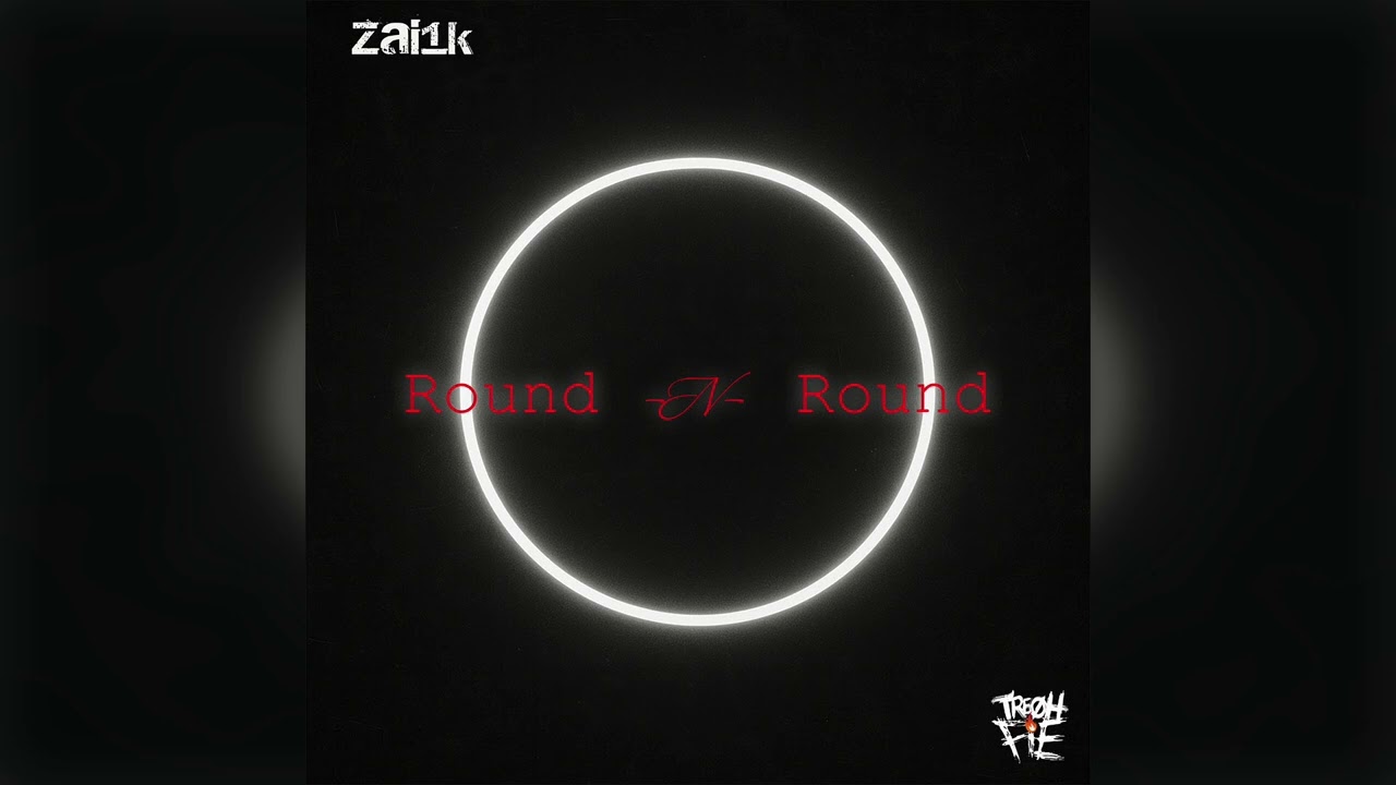 Tre Oh Fie x Zai1k - Round N Round