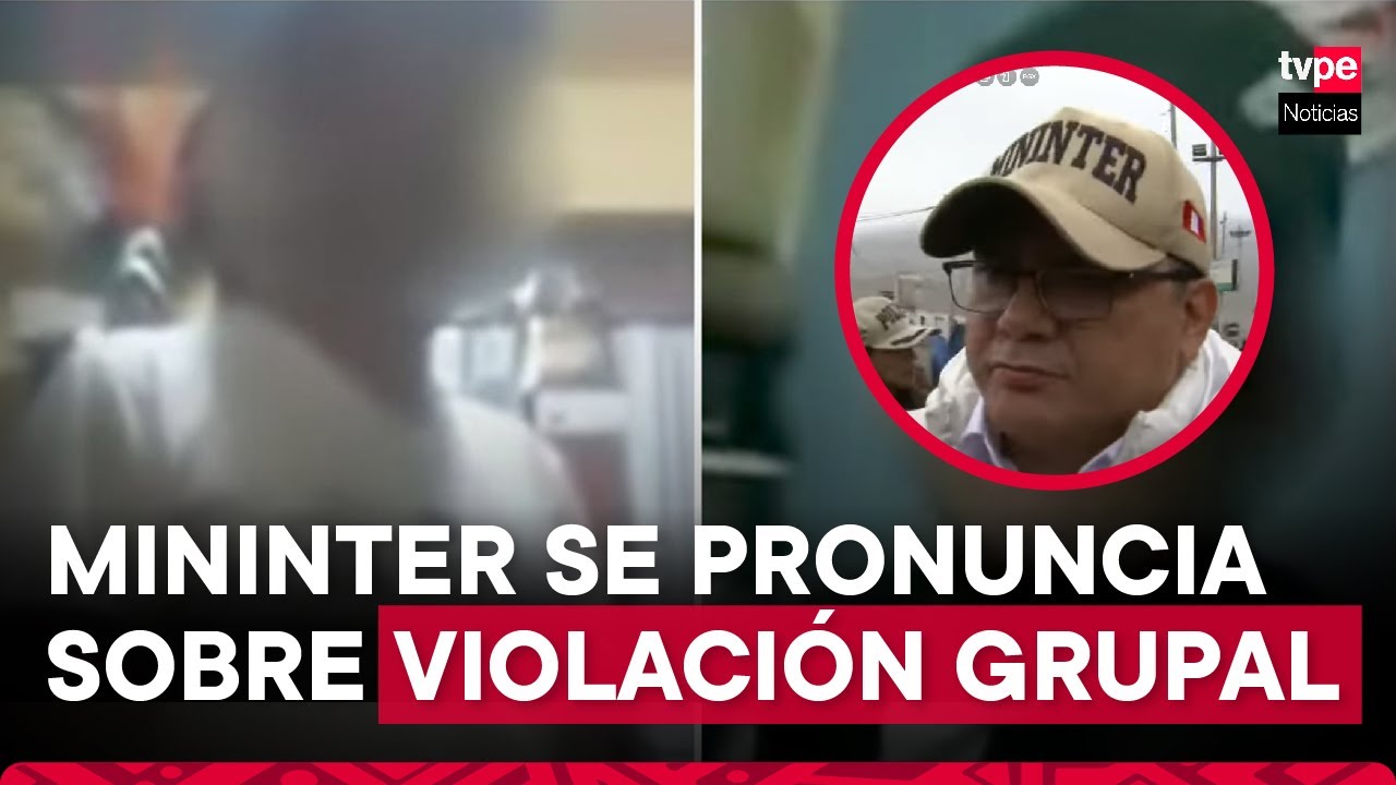 Violación grupal en la PNP: Mininter solicita a la Inspectoría investigación rigurosa sobre el caso