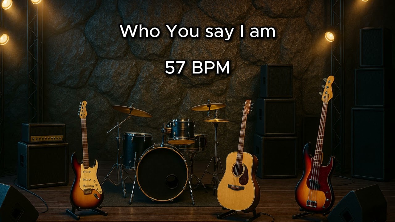 Who You say I am - Drumless Playalong