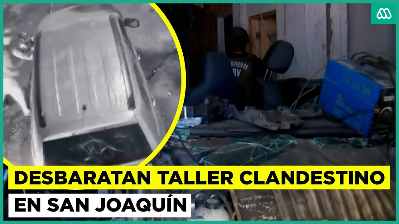 Desbaratan taller clandestino en San Joaquín: confirman dos detenidos