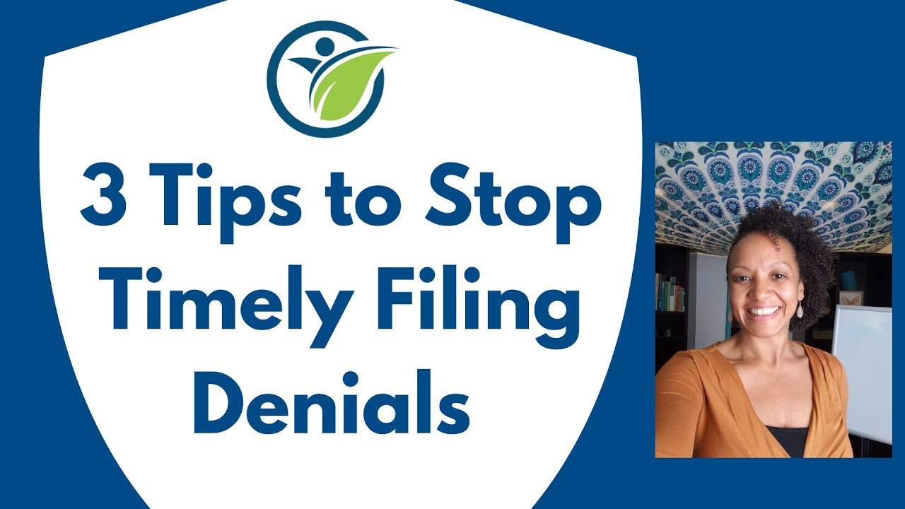 3 Tips to Stop Timely Filing Denials | Medical Billing Tips