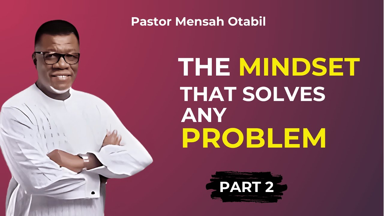 The Mindset That Solves Any Problem Pt 2