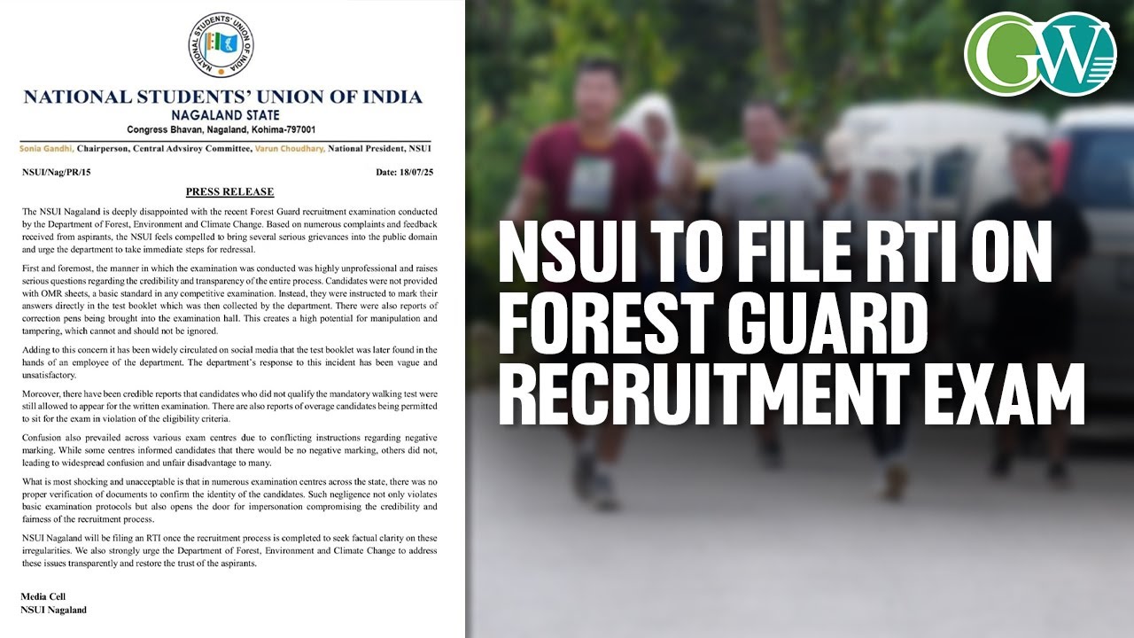 FOREST GUARD RECRUITMENT EXAM ROW: NSUI NL EXPRESSES DISMAY;  UNION TO FILE RTI