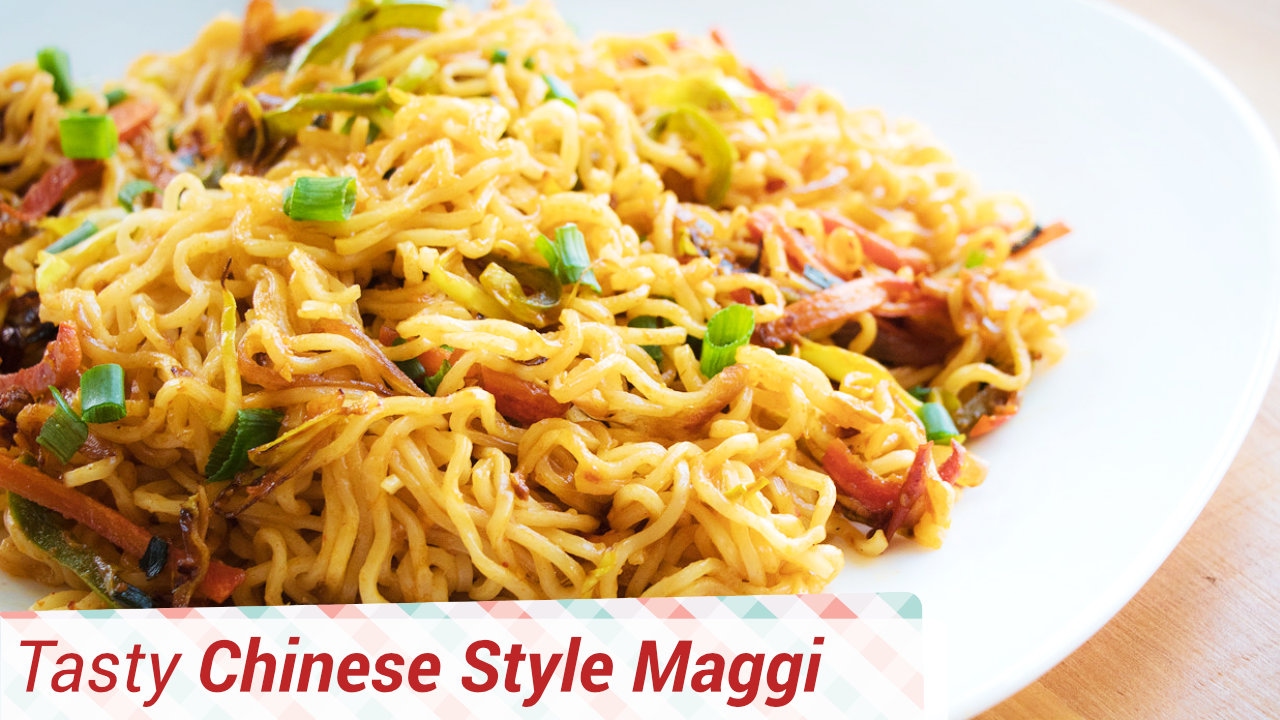 Chinese Style Maggi - Delicious way of making Maggi