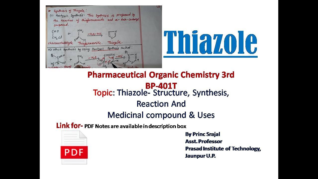 Thiazole: Structure, synthesis, Reaction and medicinal compound | Explained step by step