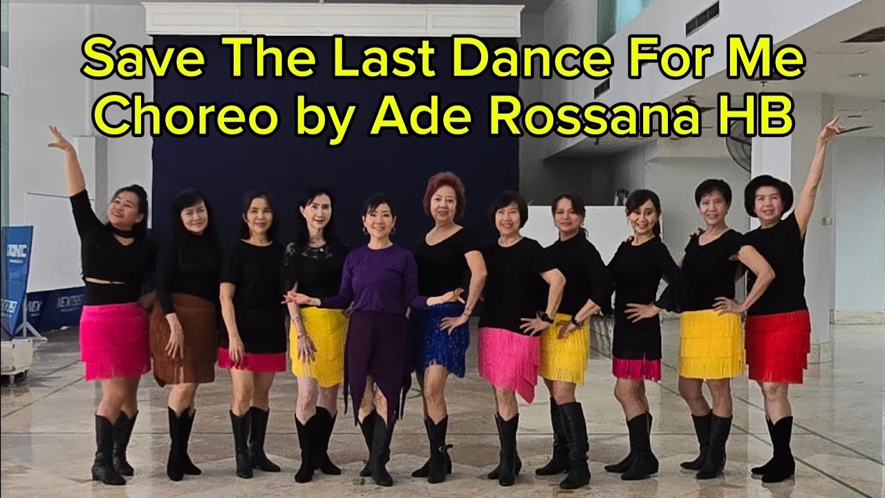 Save The Last Dance For Me Line Dance, Choreo by Ade Rossana HB