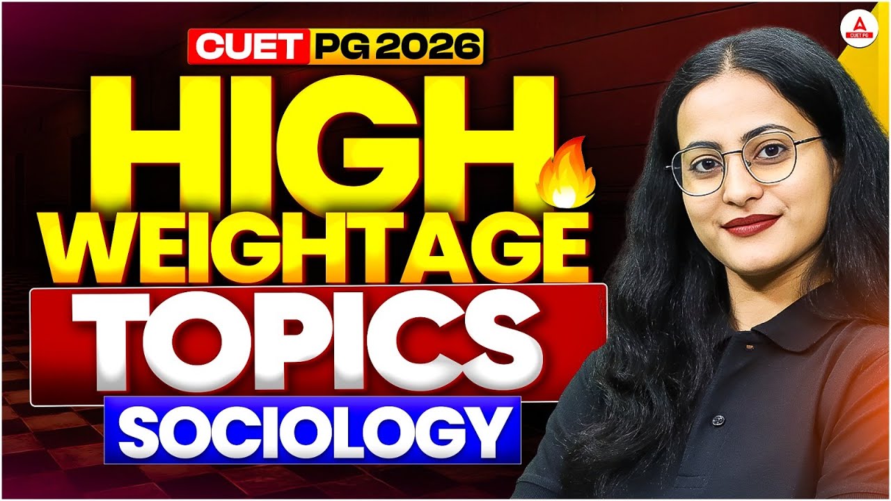 CUET PG Sociology 2026 | High Weightage Topics for Top Score