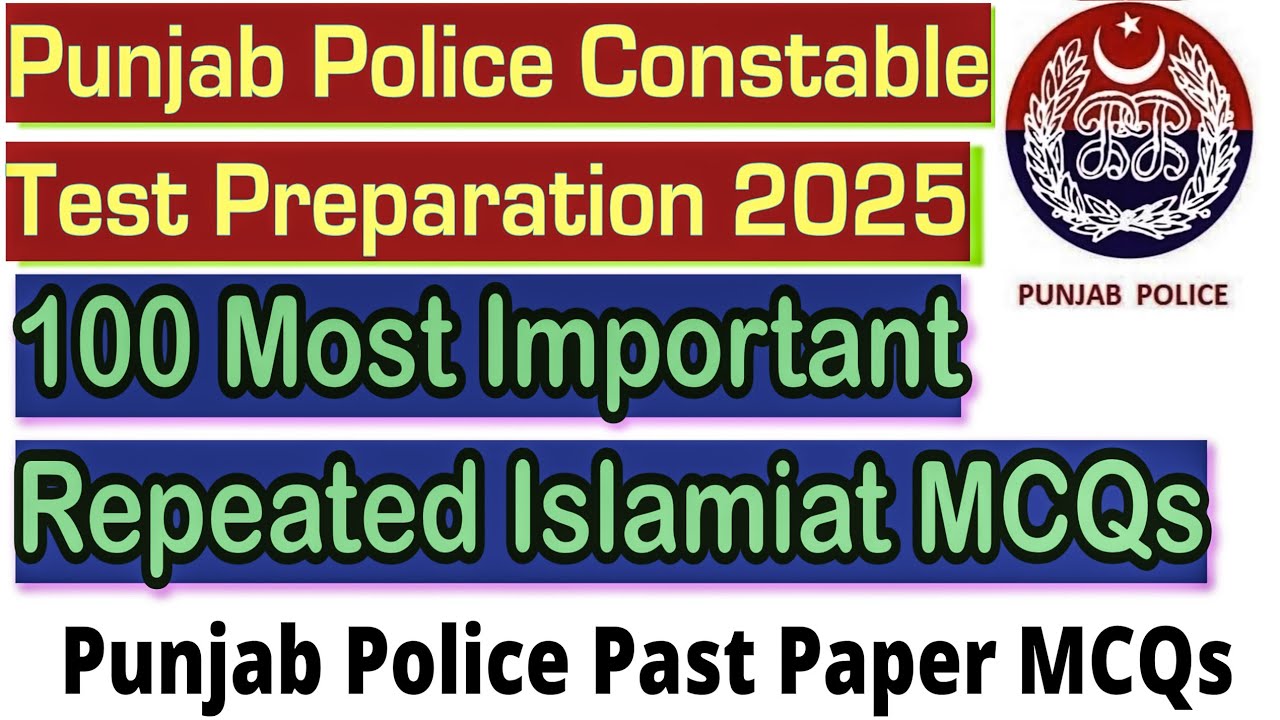 Punjab Police Constable Test Preparation 2025||100 Most Important Islamiat MCQs