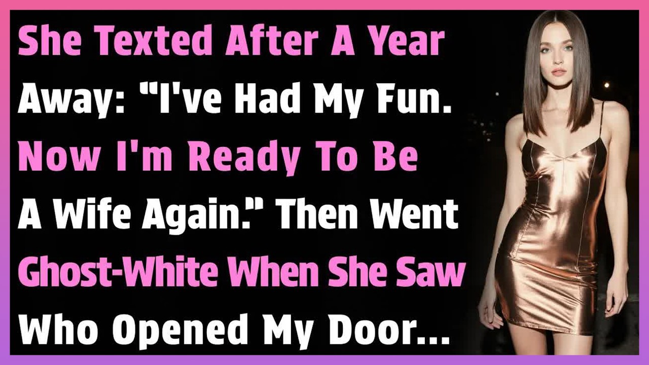She Texted After A Year Away： “I've Had My Fun  Now I'm Ready To Be A Wife Again ” Then Went…