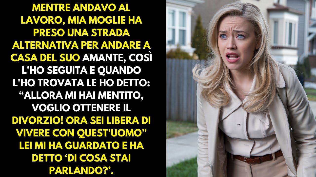 Mia moglie andando al lavoro ha preso una strada alternativa per raggiungere la casa del suo amante