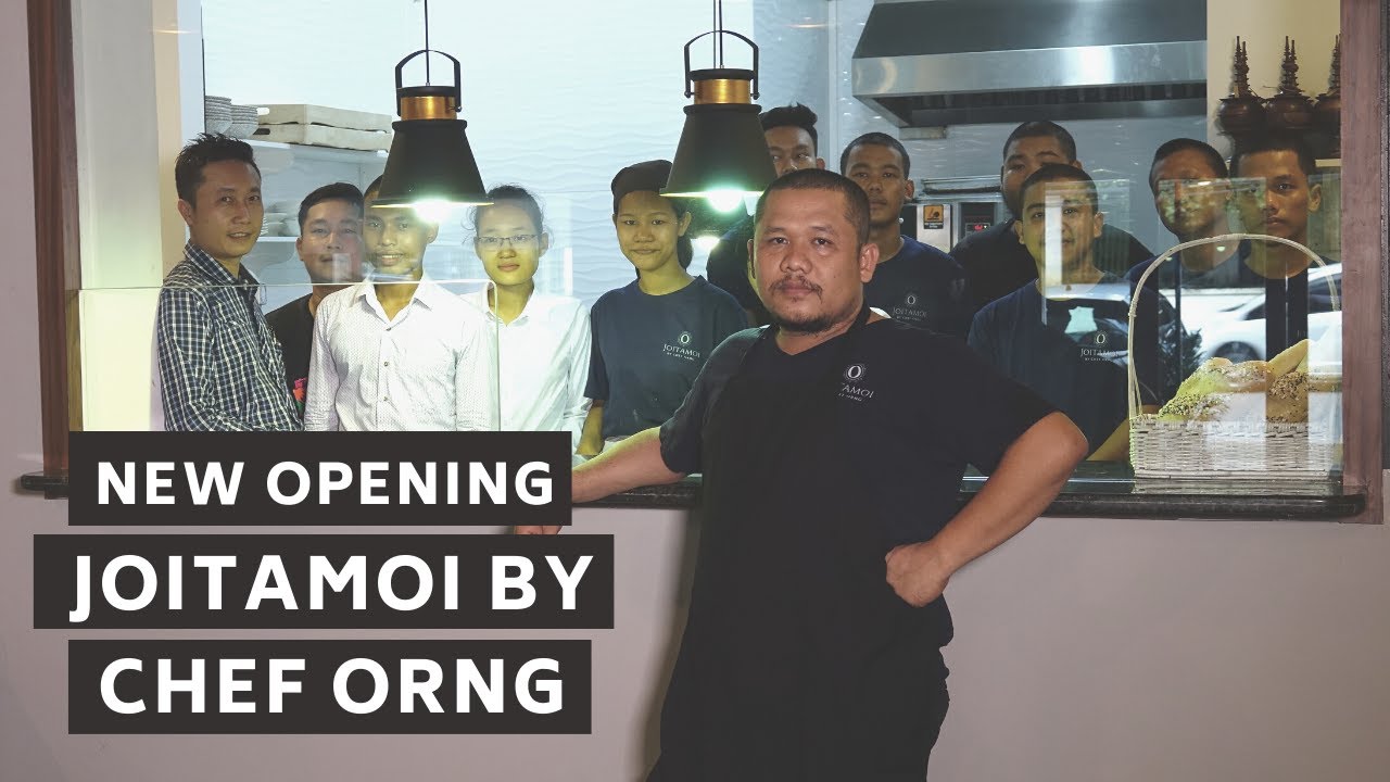 New Opening : Joitamoi by Chef Orng