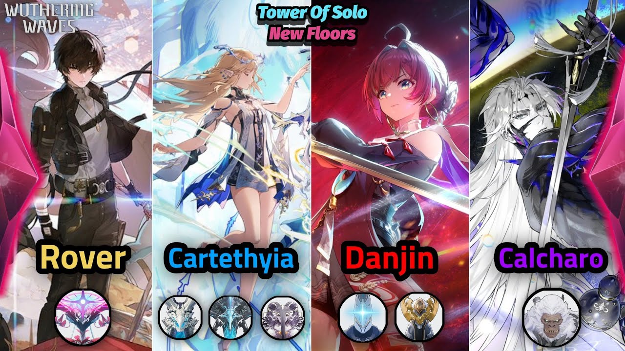 All New Towers Solo (ToA 2.6) / Calcharo - Danjin - Cartethyia - Rover / All Bosses