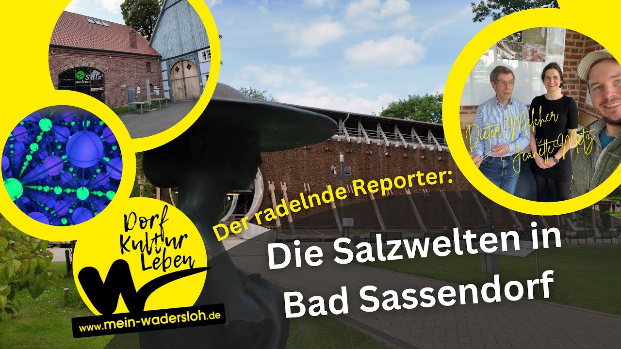 Der radelnde Reporter: Die Salzwelten in Bad Sassendorf